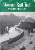 Book cover of Western Rail Trail  by McKILLOP, Norman 